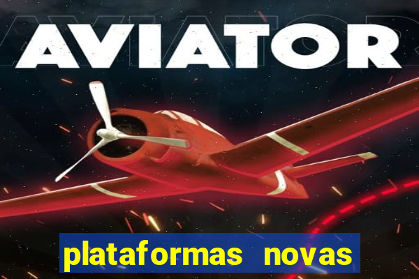 plataformas novas fortune tiger